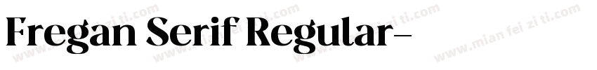 Fregan Serif Regular字体转换